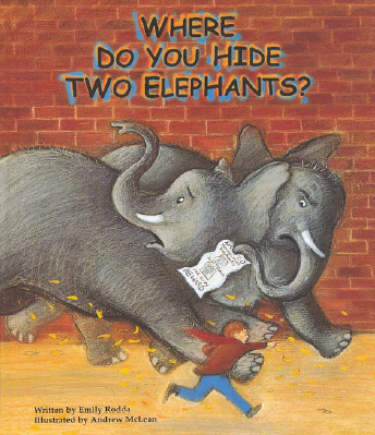Title details for Where Do You Hide Two Elephants? by Emila Rodda - Available